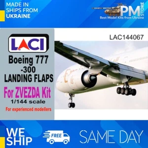 Laci 144067 1/144 Boeing 777-300 Landeklappen für Zvezda Kit Harz - Bild 1 von 10