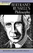 Rosalind Carey John  Historical Dictionary of Bertrand Russell's Phil (Hardback)