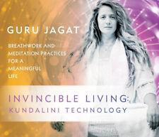 Invincible Living: Kundalini Technology: Breathwork and Meditation Practices