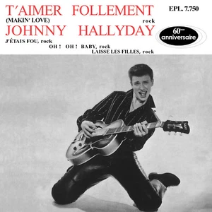 CD Johnny Hallyday : T'aimer follement 1er 45 tours - édition 60ème anniversaire - Picture 1 of 2