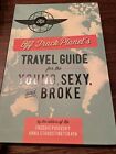 Off Track Planet's Travel Guide for the Young, Sexy, and Broke Ha