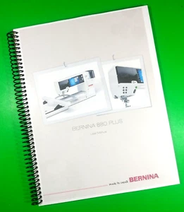 Owners Manual for Bernina 880 PLUS, 288  Pages With Clear Plastic Covers! - Picture 1 of 1