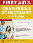 First Aid For The Obstetrics And Gynecology Clerkship, By Latha Ganti & Matthew