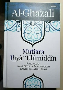 Mutiara Ihya Ulumiddin  By Al-ghazali (HC) ISBN: 9786024180065(NEW) - Picture 1 of 5