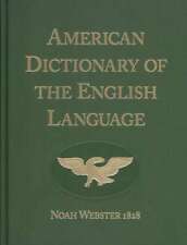 NOAH WEBSTER 1828 AMERICAN DICTIONARY OF ENGLISH LANGUAGE WEBSTERS HARDCOVER NEW
