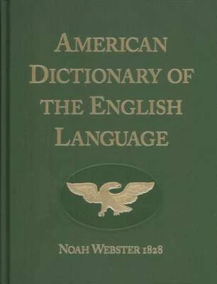 NOAH WEBSTER 1828 AMERICAN DICTIONARY OF ENGLISH LANGUAGE WEBSTERS HARDCOVER NEW - Image 1 of 2