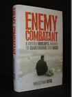 Enemy Combatant SIGNED A British Muslim's Journey Guantanamo & Back MOAZZAM BEGG