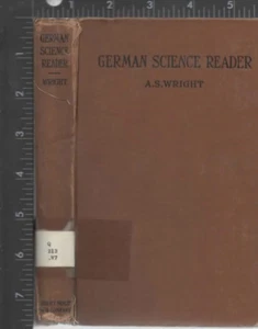German Science Reader Chemistry, Physics, Technology Arthur Silas Wright 1930 - Picture 1 of 1