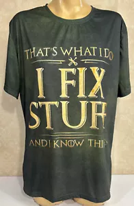 T-Shirt I Fix Stuff And Know Things grün Stretch XL Poly - Bild 1 von 5