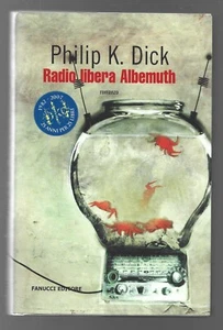 PHILIP K. DICK - Freies Radio Albemuth - FANUCCI 2007 - Bild 1 von 1