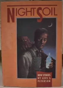 1990 LEVI PETERSON NIGHT SOIL Utah Mormon Author Short Stories Fine 1st ed HCDJ - Picture 1 of 9