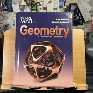 Big Ideas Math Geometry: A Common Core Curriculum, Clean Inside Good Copy - Picture 1 of 7