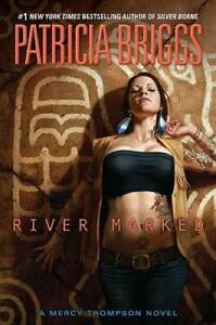 River Marked (Mercy Thompson, livre 6) - couverture rigide par Briggs, Patricia - BON