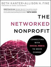 The Networked Nonprofit: Connecting with Social, Kanter, Fine, Zuckerberg+=