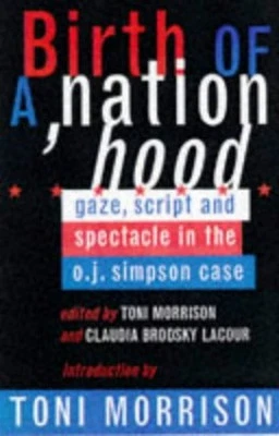 Birth of a Nation Hood: Gaze, Script and Spectacle i... - Image 1 of 2