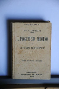 1930 - MANUALE HOEPLI - IL PROGETTISTA MODERNO DI COSTRUZIONI ARCHITETTONICHE - Picture 1 of 1