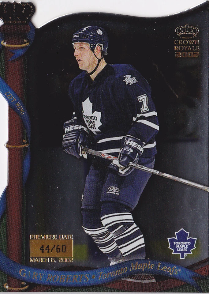 01-02 Crown Royale Gary Roberts /60 PREMIERE DATE Maple Leafs 2001 - Image 1 of 1