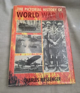 The Pictorial History of World War II by Charles Messenger (1997, Hardcover DJ) - Picture 1 of 21