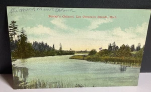 1911 POSTCARD OF BOSLEY’S CHANNEL, LES CHENEAUX ISLANDS, MICH SCENIC WATERWAY - Picture 1 of 7