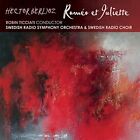 Robin Ticciati - Berlioz: Romeo et Juliette [CD]