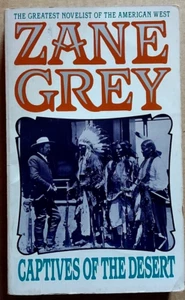 "Captives of the Desert" by Zane Grey (1991) Paperback - Imagen 1 de 2