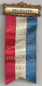 1919 Syracuse NY 4th INDUSTRIAL SAFETY CONGRESS Delegate Badge Pin Ribbon - Picture 1 of 2