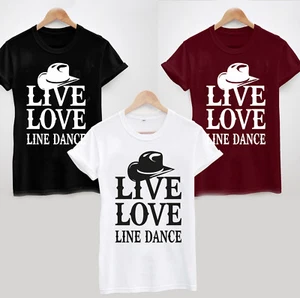LIVE LOVE LINE DANCE T-shirt Top Fun Dance Gift Cowgirl Cowboy Western - Picture 1 of 2
