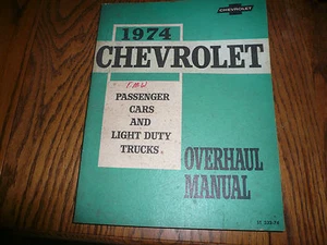 1974 Chevrolet Cars & Light Duty Trucks Overhaul Manual    ST-333-74 - Picture 1 of 2