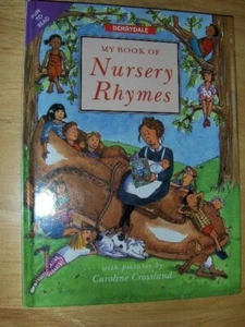 My Book Of Nursery Rhymes - Caroline Crossland - fun to read - hard cover - Picture 1 of 1
