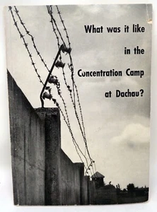 What Was It Like In The Concentration Camp At Dachau? SC Book - Picture 1 of 3