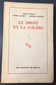 1960  GUERRE D'ALGÉRIE - JACQUES VERGÈS : LE DROIT ET LA COLÈRE - Picture 1 of 2