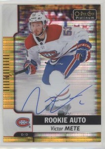 2017 O-Pee-Chee Platinum Rookie Autos Rainbow Seismic Gold R-VM Victor Mete Auto
