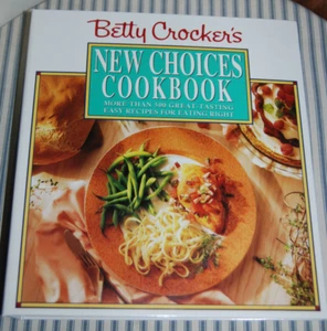 Betty Crockers New Choices Cookbook - More than 500 Recipes for Eating Right HC - Imagen 1 de 3