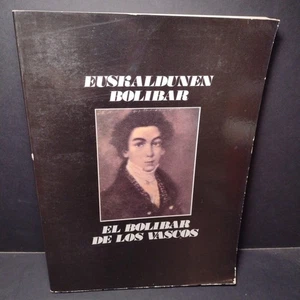 Euskaldunen Bolibar: El Bolibar De Los Vascos - Basque Paperback 1983 - Picture 1 of 15