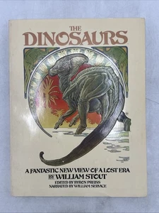 The Dinosaurs: A Fantastic New View of a Lost Era by William Stout Bantam 1981 - Picture 1 of 13
