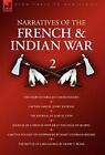 Narratives Of The French & Indian War: 2Athe . Jenks, Holden, Rogers<|