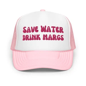 Save Water Drink Margs Vacation Lake Summer Girls Trip Foam Trucker Hat - Picture 1 of 3