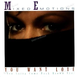 Mixed Emotions - You Want Love (You Gotta Come Back Brown Eye) 7" (VG/VG) . - Picture 1 of 1