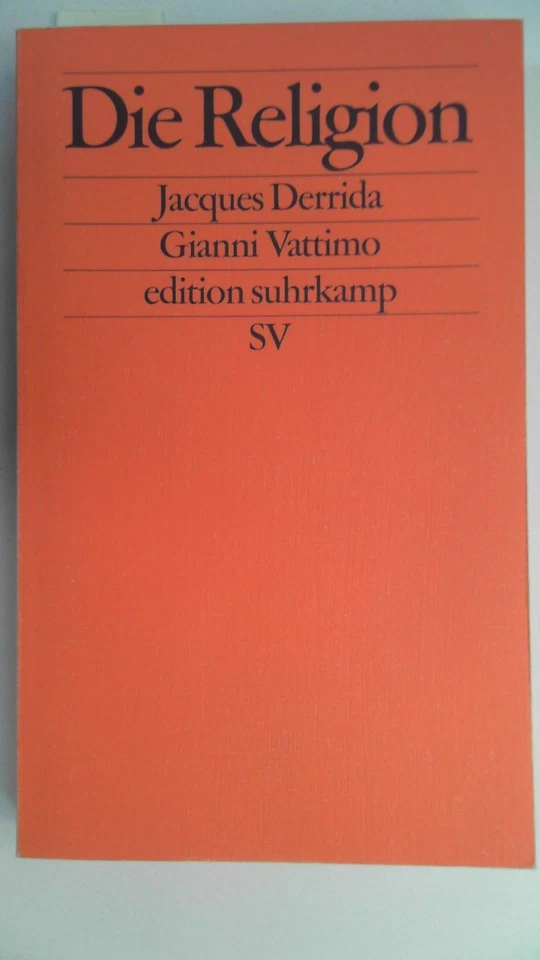Die Religion. (= edition suhrkamp 2049)., Derrida, Jacques und Gianni Vattimo: - Bild 1 von 1