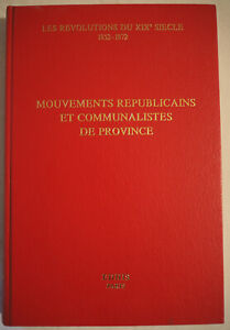 Mouvements républicains communalistes de Province. 1870 1871