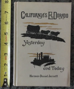 California's El Dorado Yesterday and Today Herman Daniel Jerrett 1915 - Picture 1 of 16