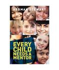 Every Child Needs a Mentor, Herman Wesley Stewart