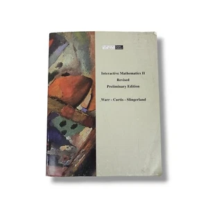 Interactive Mathematics II Revised Preliminary Edition Textbook Homeschool Math - Picture 1 of 10