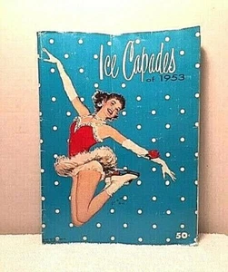 Libro 1953 ICE CAPADES SOUVENIR PROGRAM patinaje artístico espectáculo sobre hielo historia patinadores - Imagen 1 de 4