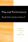Christine Helm Play and Performance (Paperback) Play and Culture Studies