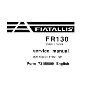 Service Repair Manual For Fiat Allis FR130 Wheel Loader. - Picture 1 of 1