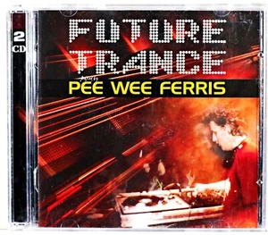 Pee Wee Ferris – Future Trance Vol 2 DownUnderground Hardstyle Trance CD - Picture 1 of 3