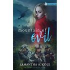 Mountain of Evil: Trident Security Omega Team Prequel b - Paperback NEW Samantha