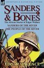 Sanders & Bones-the African Adventures : 1-sanders of the River & the People ...
