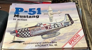 P-51 MUSTANG F-82 IN ACTION SQUADRON/SIGNAL #45 GREAT REFERENCE - Picture 1 of 3
